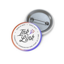 Load image into Gallery viewer, Ink Link 10th Anniversary Pin Buttons
